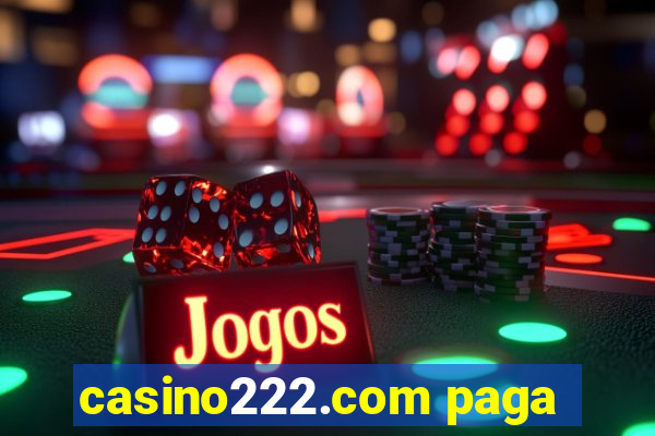 casino222.com paga